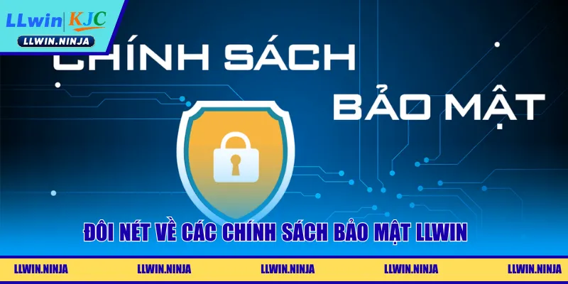 Đôi nét về các chính sách bảo mật LLwin