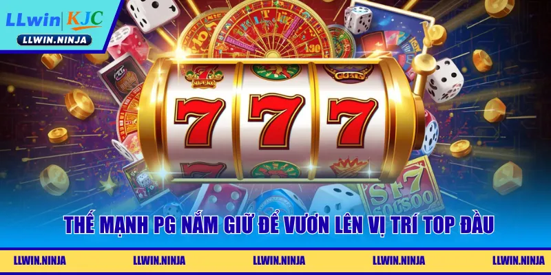 Thế mạnh PG nắm giữ để vươn lên vị trí top đầu