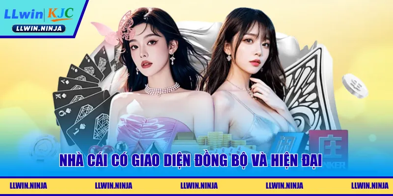 Nhà cái có giao diện đồng bộ và hiện đại